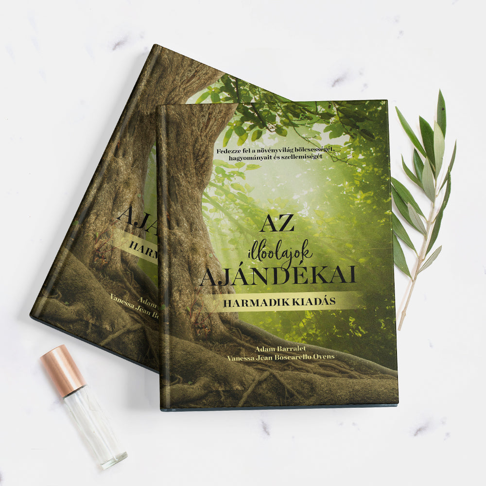 Gifts of the Essential Oils - 3rd Edition - HUNGARIAN