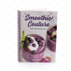 Smoothie Couture the Essential Way : Recipe Book with Tenina Holder