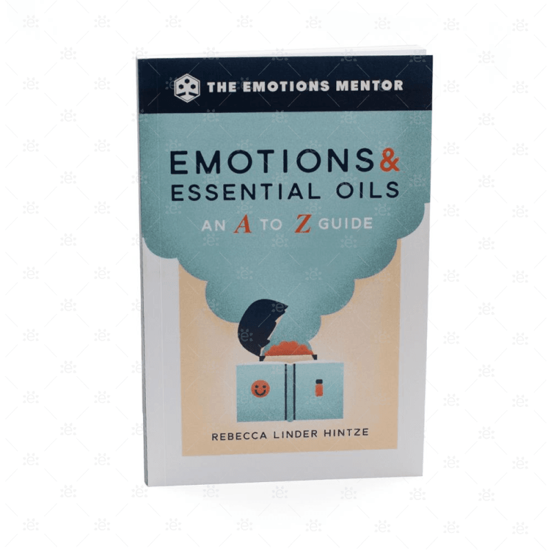 The Emotions Mentor:  & Essential Oils A-Z