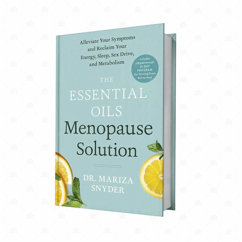 The Essential Oils Menopause Solution By Dr Mariza Snyder Books (Bound)